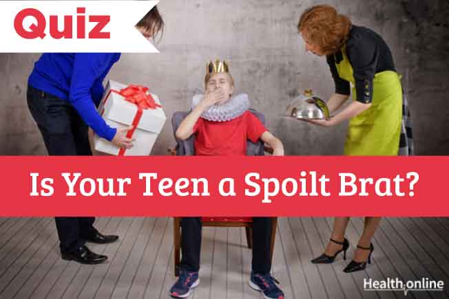 Is Your Teen a Spoilt Brat?