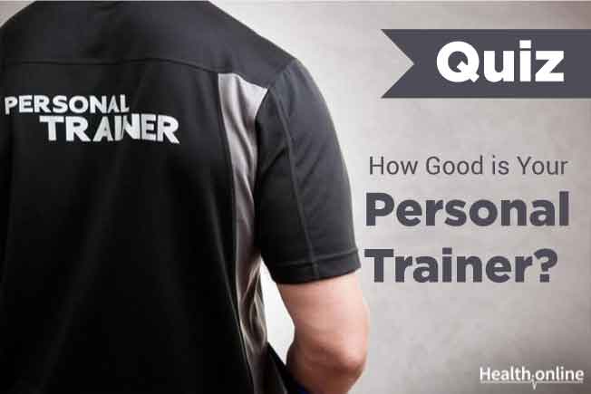 How Good is Your Personal Trainer?