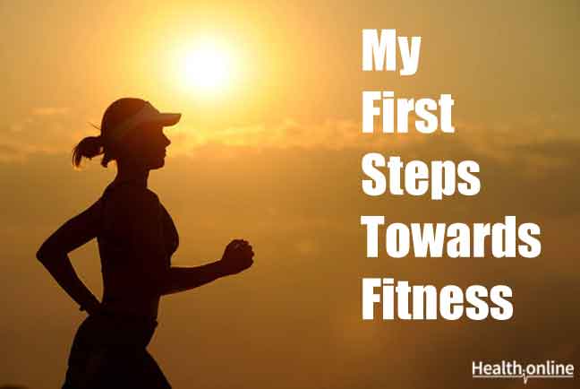 My First Steps Towards Fitness